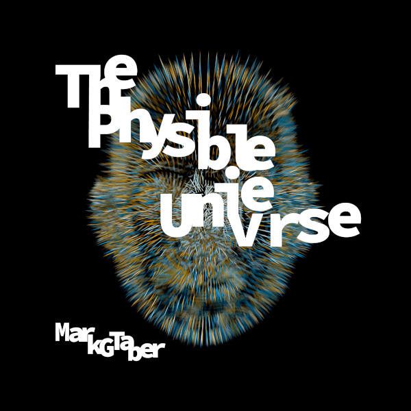 The Physible Universe by Mark G. Taber book cover